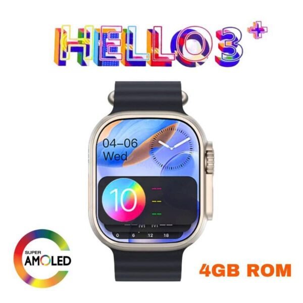 Hello 3 Plus 4GB هي ساعة رائعة تجمع بين تألق شاشة AMOLED والنمط الكلاسيكي لبرنامج Watch OS 10.مدعومة بمعالج عالي الأداء، تستجيب هذه الساعة للمس بسرعة البرق.