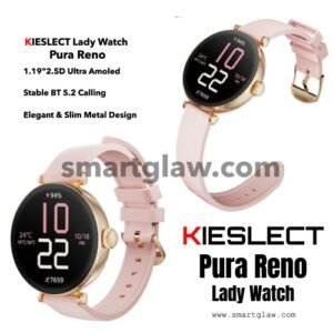 Kieslect Pura Reno شاشة AMOLED فائقة الوضوح مقاس 1.19 بوصة بدقة 390*390 بكسل، مقاومة للماء IP68، أكثر من 100 وضع رياضي، متوافق مع أنظمة IOS وAndroid.